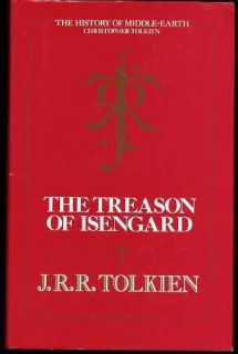 Treason of Isengard, Tolkien, J. R. R.; Tolkien, Christopher (Editor