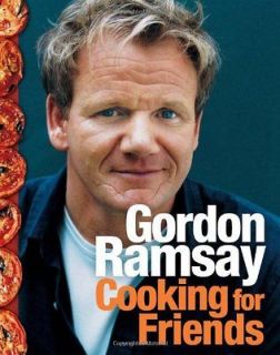 Cooking Friends Book  Gordon Ramsay HB NEW 006143504X BNT