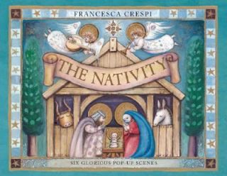 The Nativity Six Glorious Pop Up Scenes, Crespi, Francesca, Good Book
