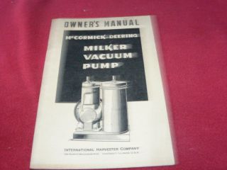 International Harvester Milker Vacuum Pump Operators Manual