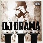 Third Power PA by Drama DJ Drama CD, Sep 2011, Entertainment One Music