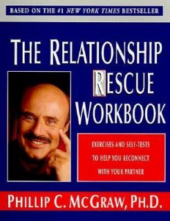 The Relationship Rescue Workbook by Phillip C. McGraw
