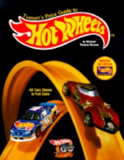 Tomarts Price Guide to Hot Wheels by Michael Thomas Strauss (1998