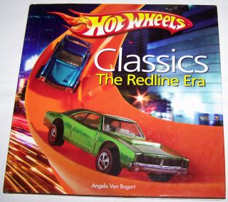 Hot Wheels Classics The Redline Era Book by Angelo Van Bogart New Hard