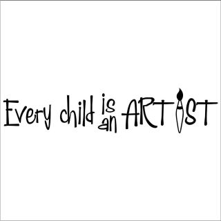 Every Child Is An Artist Vinyl Wall Art Lettering (5.75 inches high x 27 inches wide )